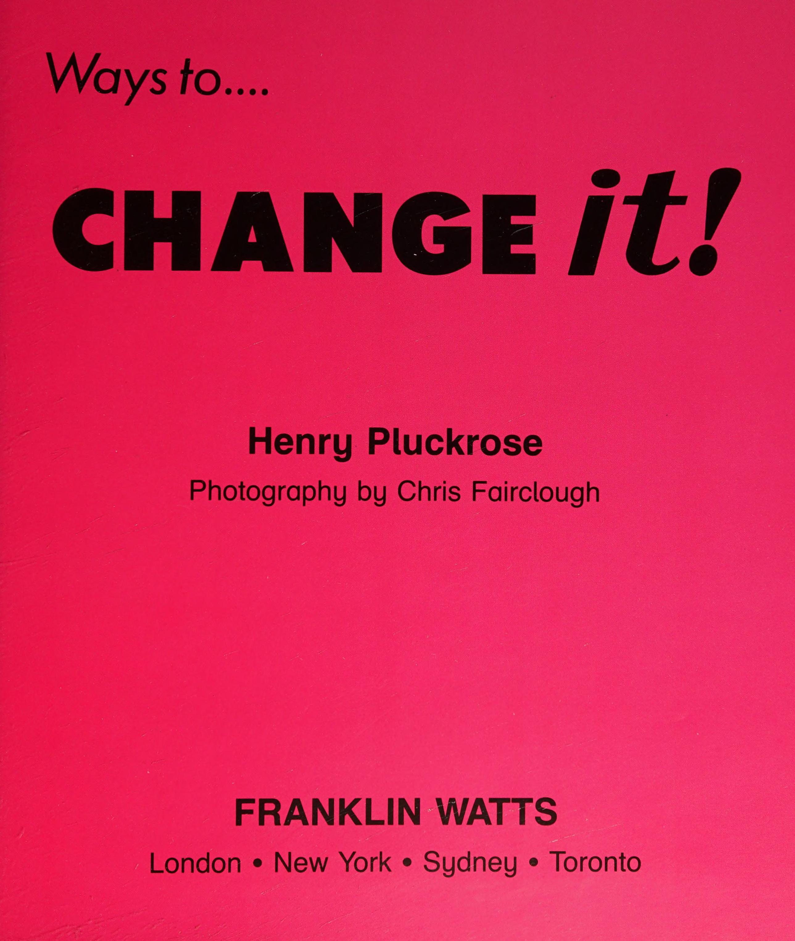 Ways To Change It!