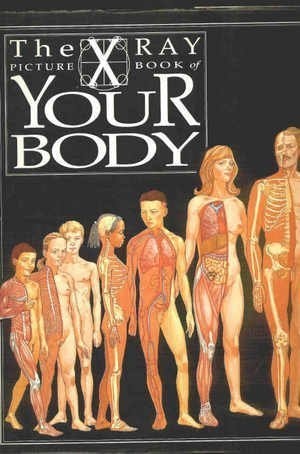 The X ray picture book of your body
