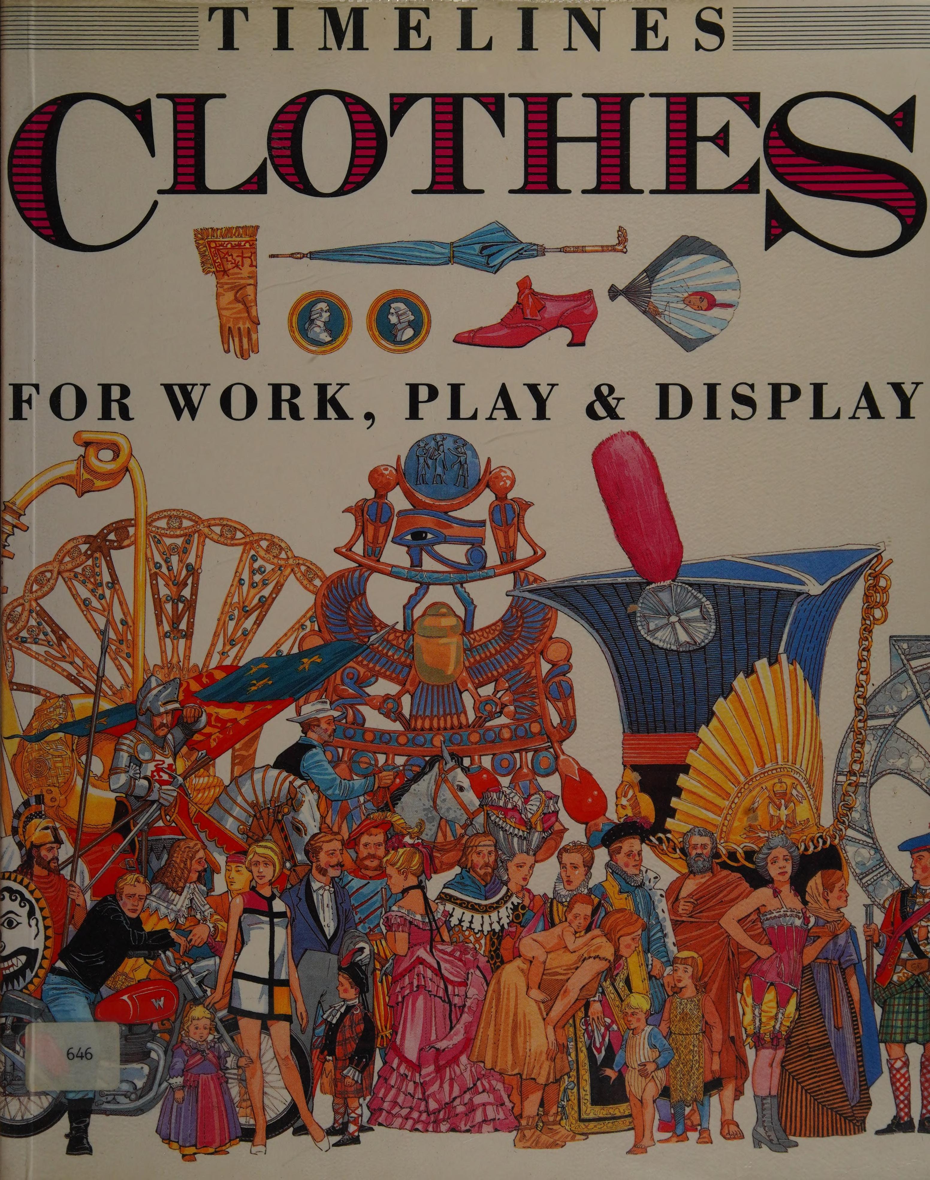 Clothes For Work, Play And Display