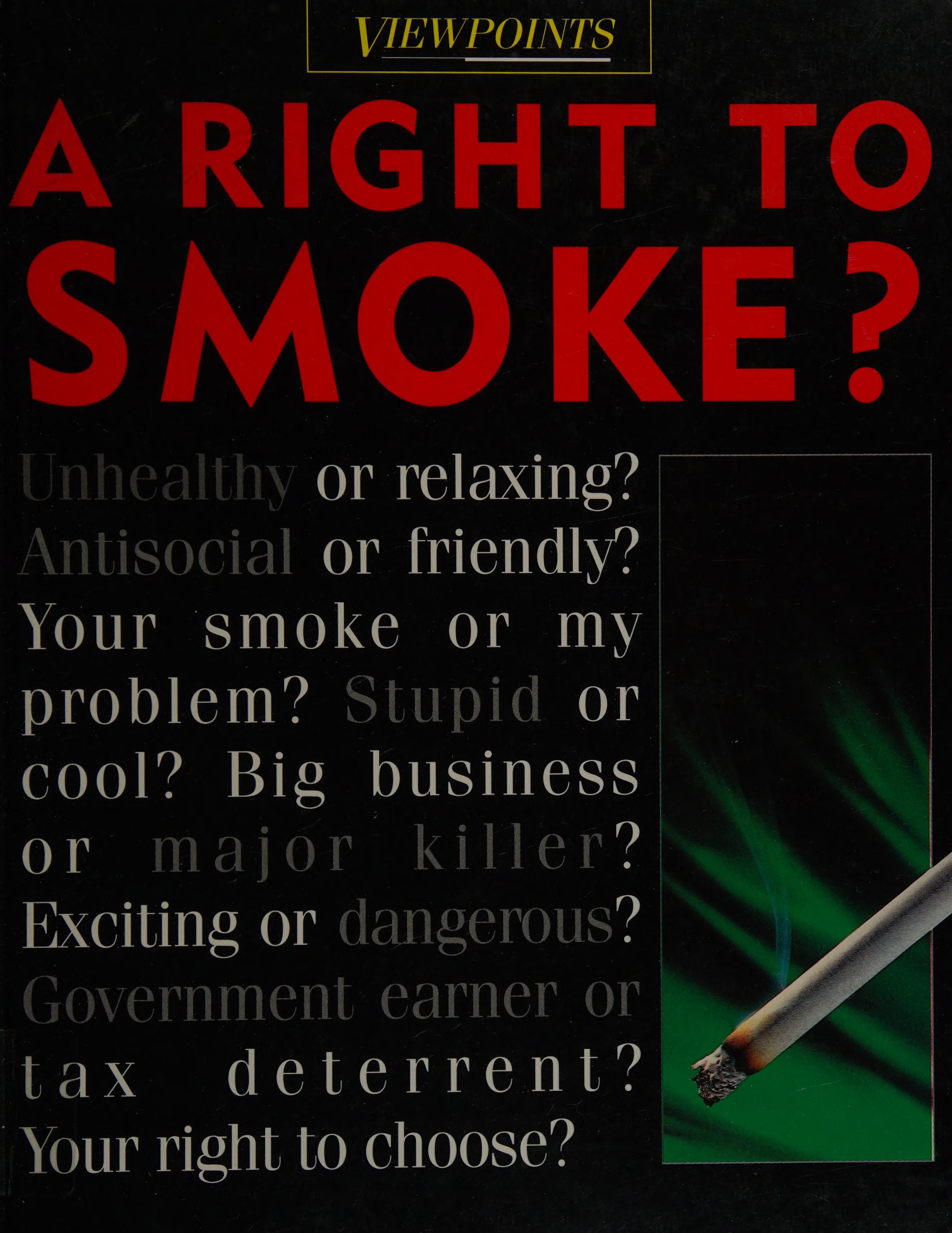 A Right to Smoke Viewpoints
