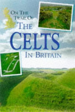 On the Trail of the Celts in Britain