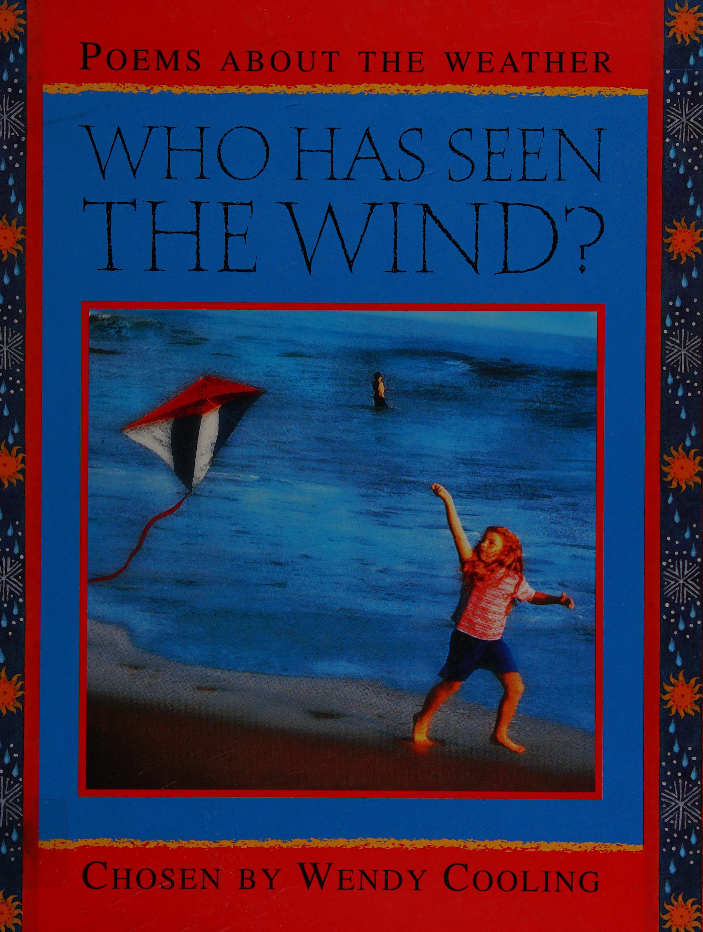 Who Has Seen the Wind?