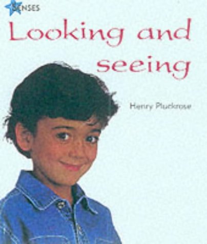 Looking And Seeing