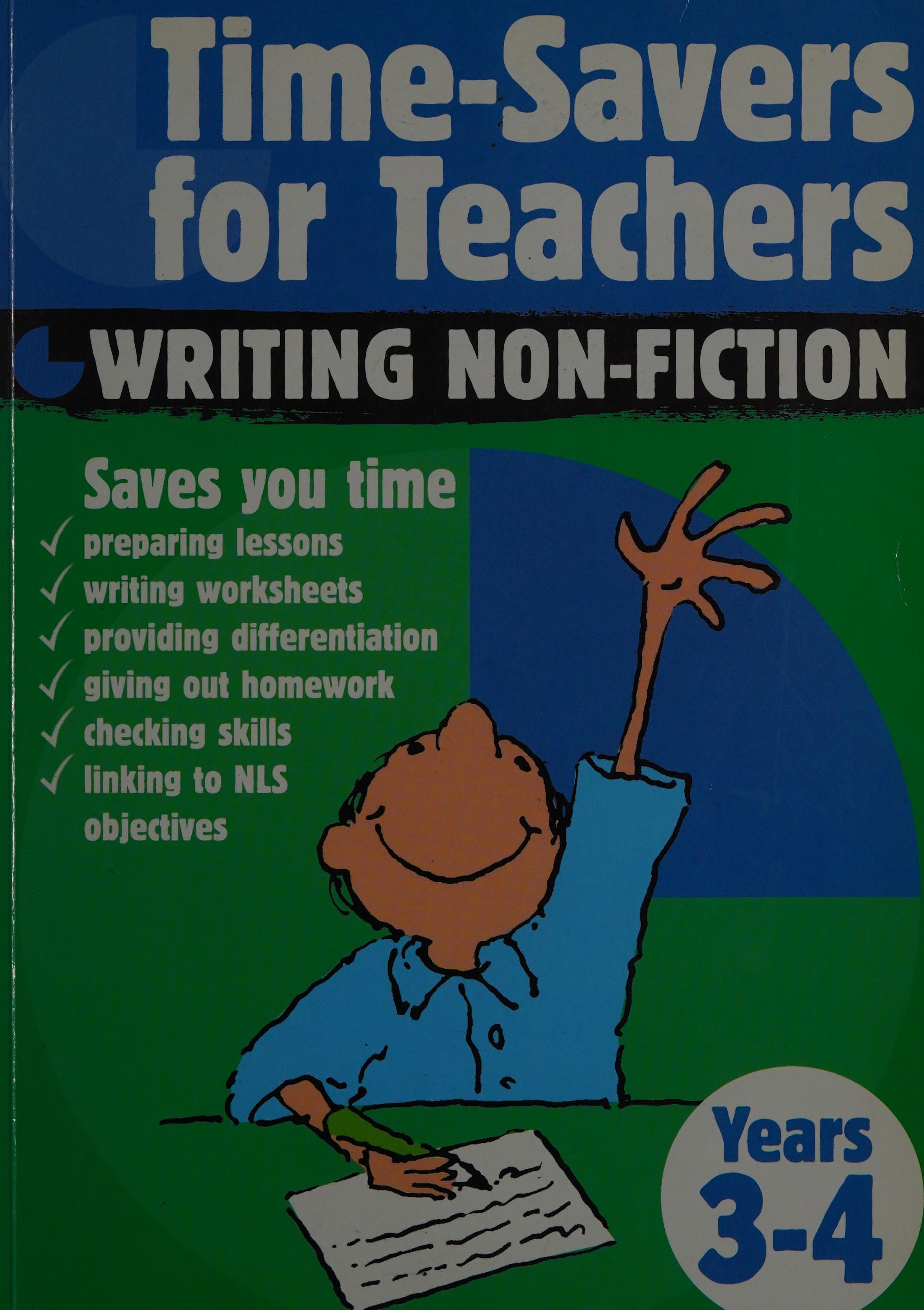 Time-Savers For Teachers : Writing Non-Fiction,Years 3-4