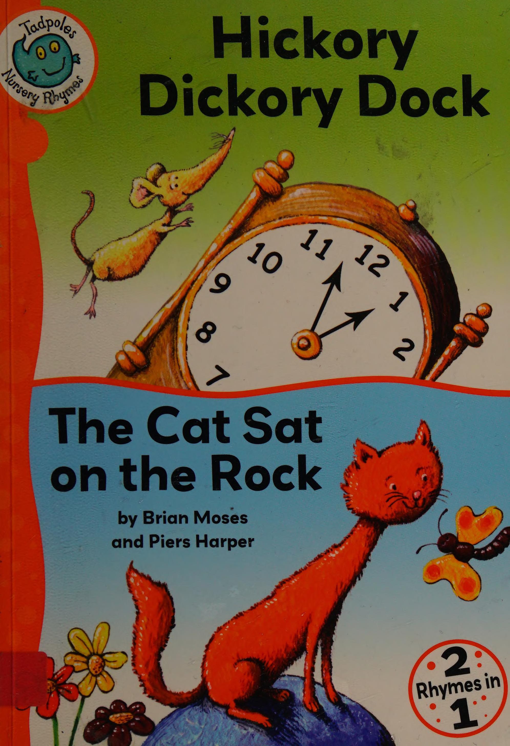 Hickory Dickory Dock, the Cat Sat on the Rock