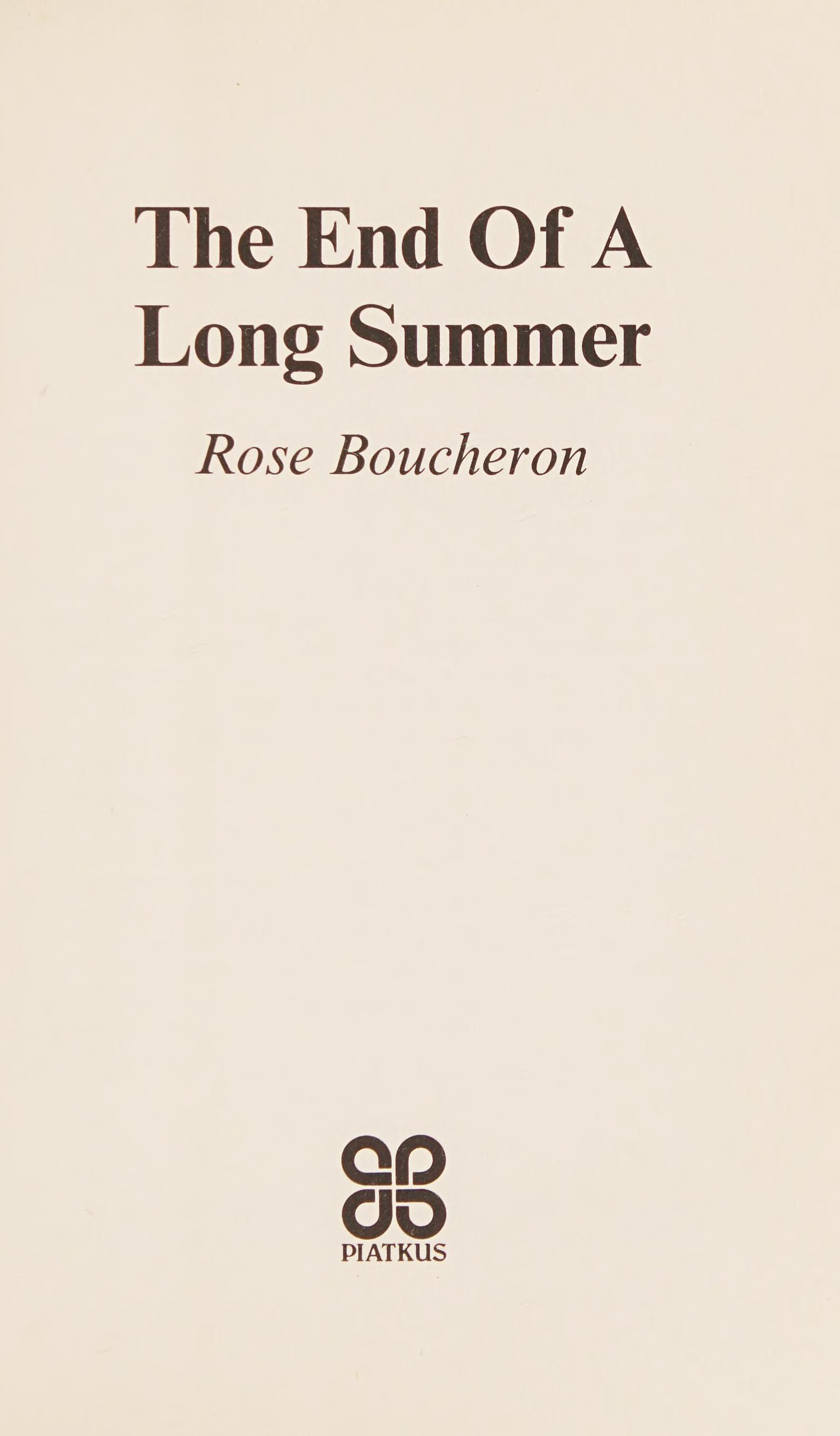 The End of a Long Summer