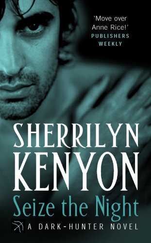 Seize the Night by Sherrilyn Kenyon, ISBN 9780749907303