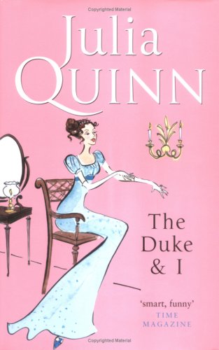 Duke and I by Julia Quinn, ISBN 9780749907730