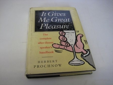 It Gives Me Great Pleasure