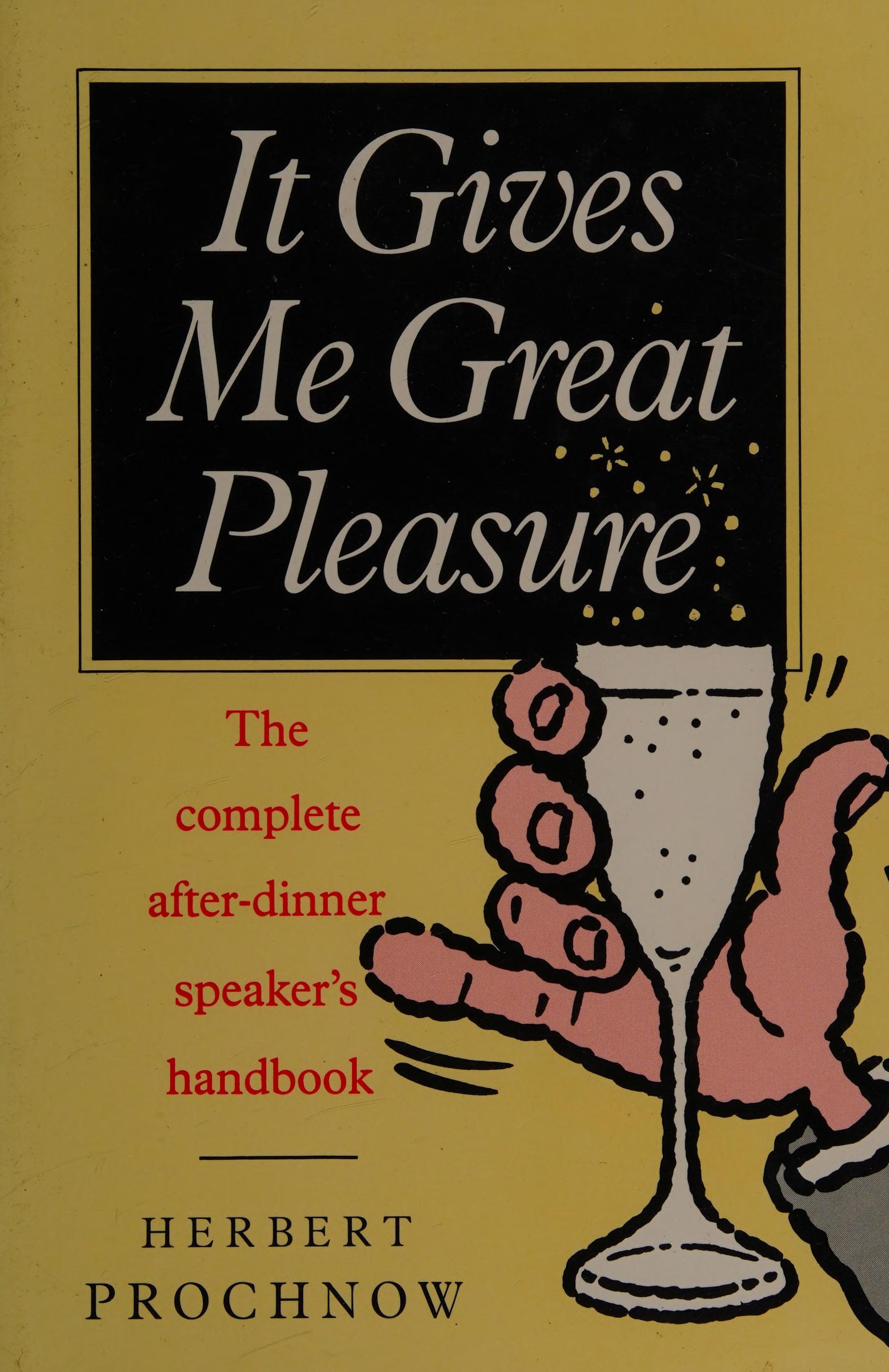 It Gives Me Great Pleasure
