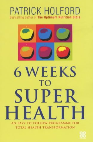 Six Weeks To Super Health