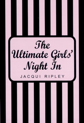 The Ultimate Girls' Night In