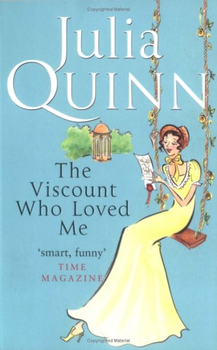 The Viscount Who Loved Me: Inspiration For The Netflix Original Series Bridgerton by Julia Quinn, ISBN 9780749936587