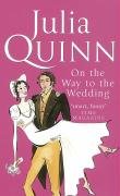 On the Way to the Wedding Julia Quinn by Julia Quinn and Quinn, Julia, ISBN 9780749936907