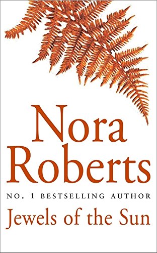 Jewels of the Sun by Nora Roberts, ISBN 9780749937331