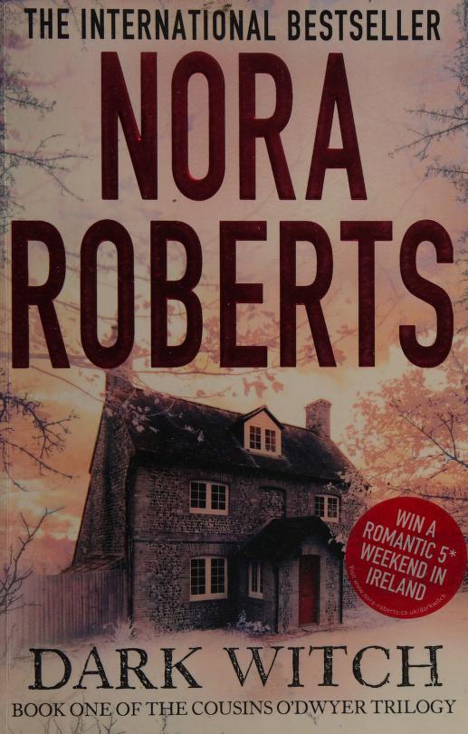 Dark Witch by Nora Roberts, ISBN 9780749958596