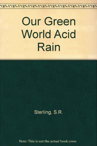 Acid Rain Our Green World