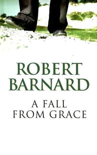 A Fall from Grace Ulverscroft Mystery