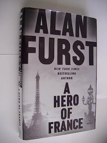 Hero in France by Alan Furst, ISBN 9780750545006