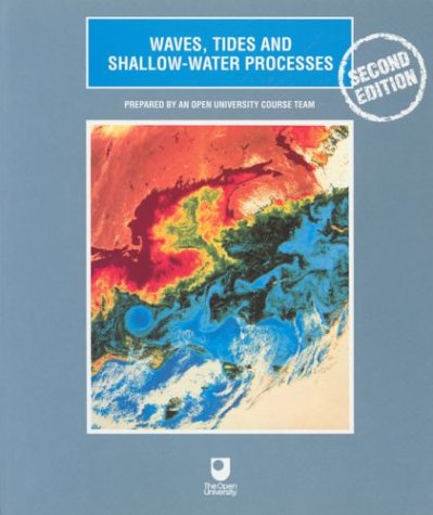Waves, Tides And Shallow-Water Processes