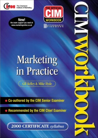 Marketing in Practice CIM Advanced Certificate Workbook S.