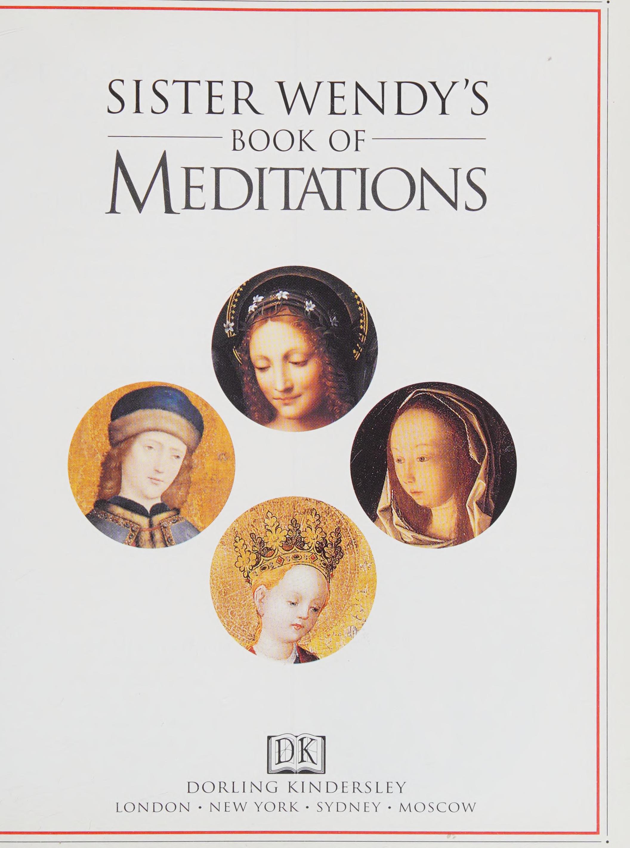Sister Wendy s book of meditations