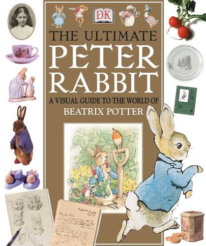 The Ultimate Peter Rabbit: The Magical World Of Beatrix Potter