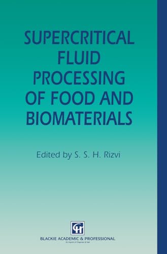 Supercritical Fluid Processing of Food and Biomaterials