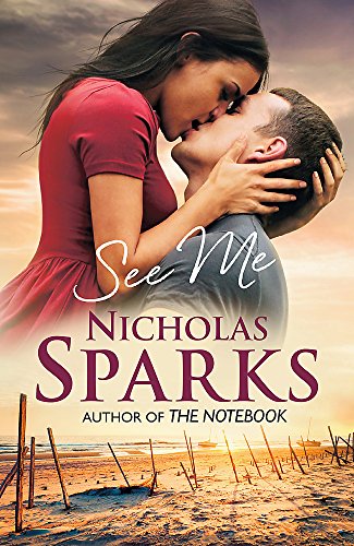 See Me by Nicholas Sparks, ISBN 9780751549980