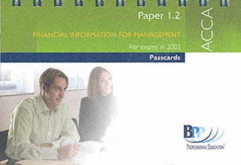 Acca Part 1 - 1.2 Financial Information for Management (Acca Passcards)