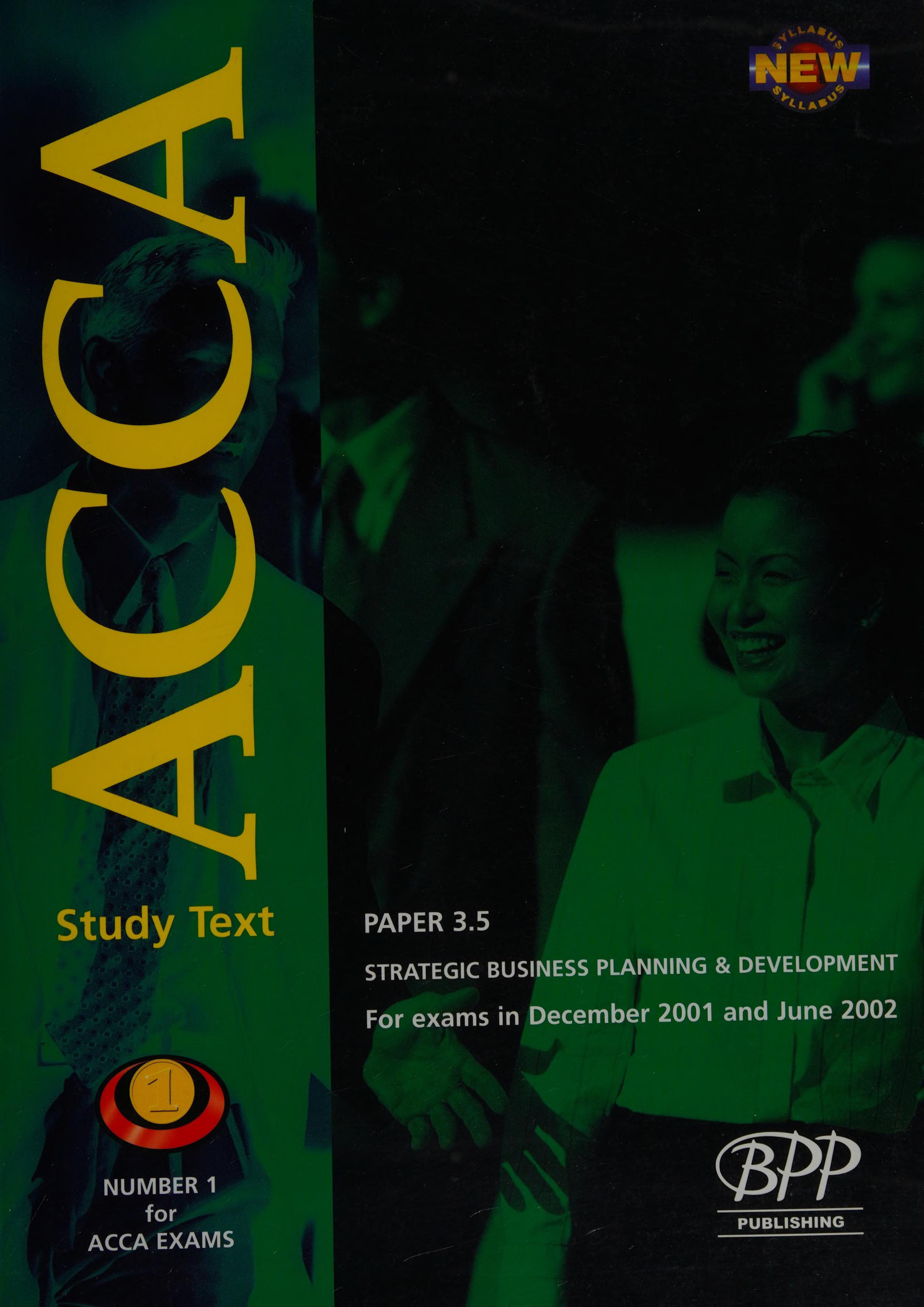 Acca Part 3 - 3.5: Strategic Business Planning And Development (Acca Study Texts)
