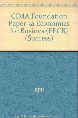 CIMA Foundation Paper 3a Economics for Busines (FECB) (Success S.)