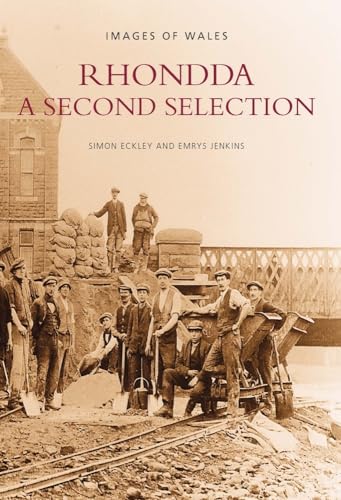 Rhondda: A Second Selection: Images Of Wales