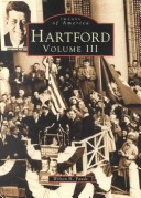 Hartford, Connecticut (Images Of America (Arcadia Publishing))