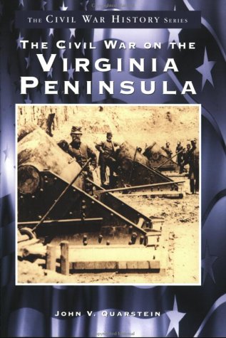 The Civil War On The Virginia Peninsula