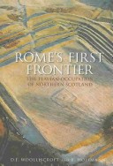 The First Frontier: Rome In The North Of Scotland