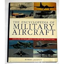 The Encyclopedia of Military Aircraft