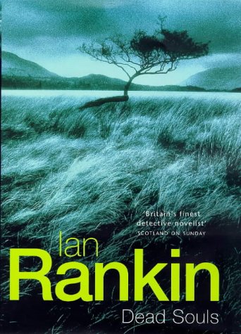 Dead Souls by Ian Rankin, ISBN 9780752807232