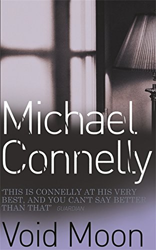 Void Moon by Michael Connelly, ISBN 9780752818610