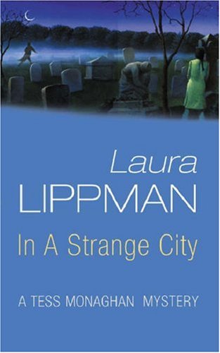 In a Strange City by Laura Lippman, ISBN 9780752841663