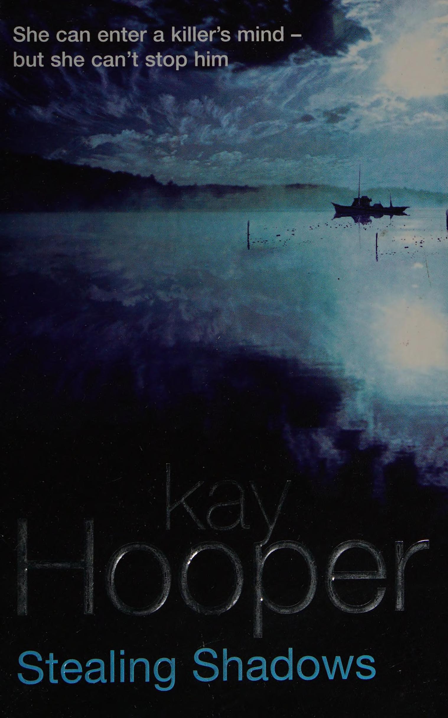 Stealing Shadows by Kay Hooper, ISBN 9780752844329