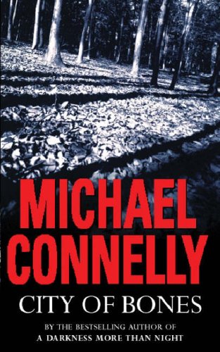 City Of Bones by Michael Connelly, ISBN 9780752848709