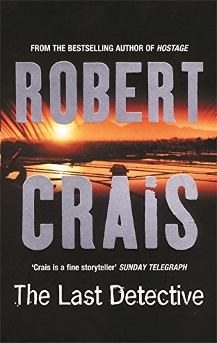 The Last Detective by Robert Crais, ISBN 9780752851990