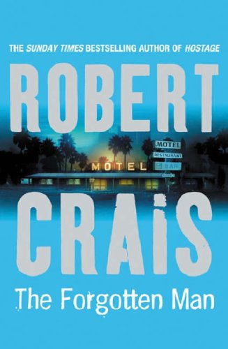 The Forgotten Man by Robert Crais, ISBN 9780752852003