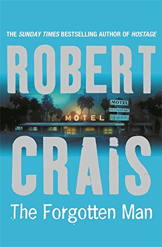 Forgotten Man by Robert Crais, ISBN 9780752852010