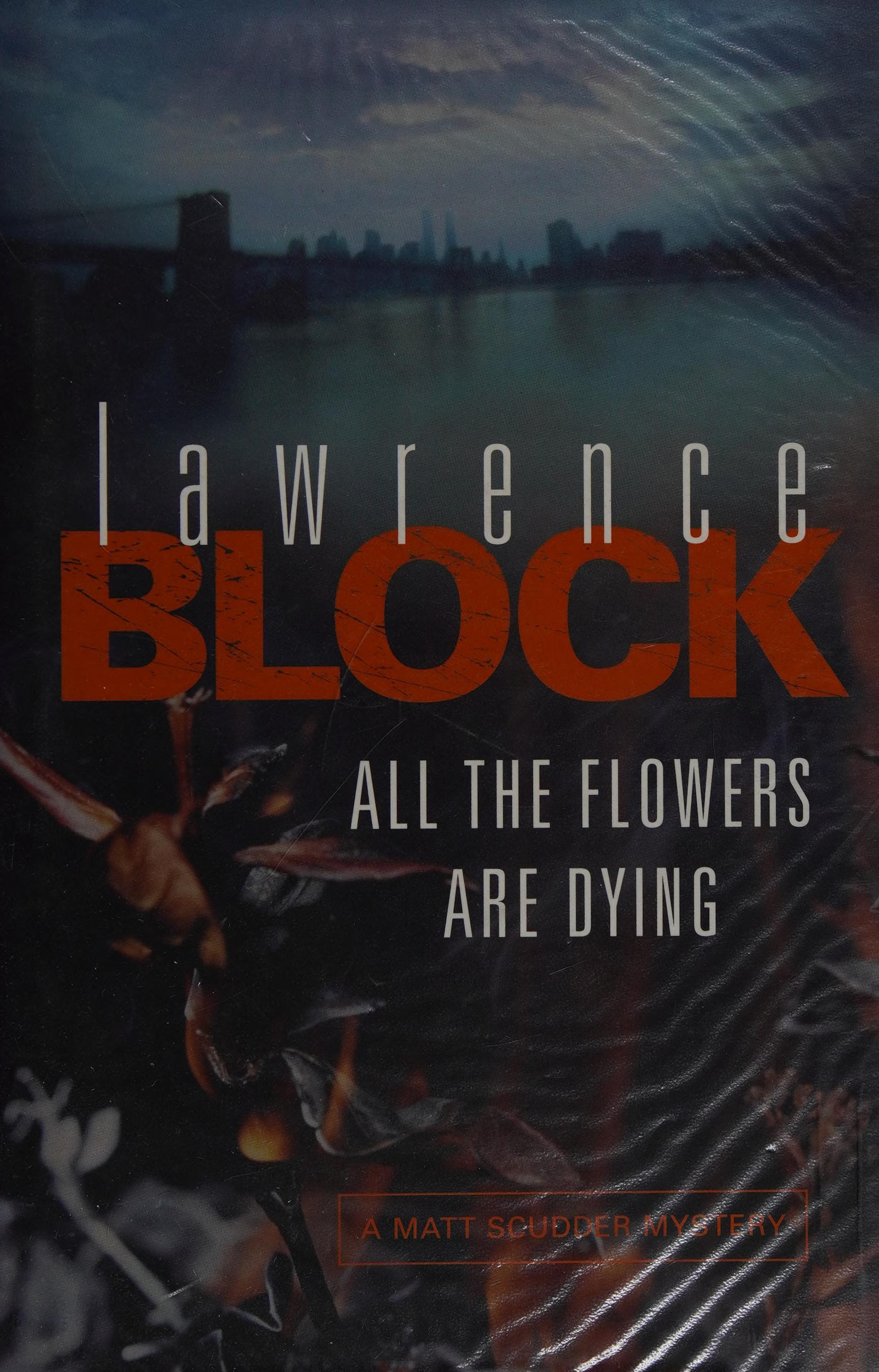 All the Flowers Are Dying