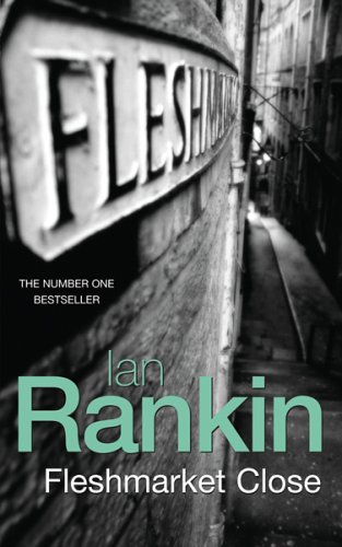 Fleshmarket Close by Ian Rankin, ISBN 9780752865232