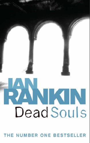 DEAD SOULS by Ian Rankin, ISBN 9780752877167