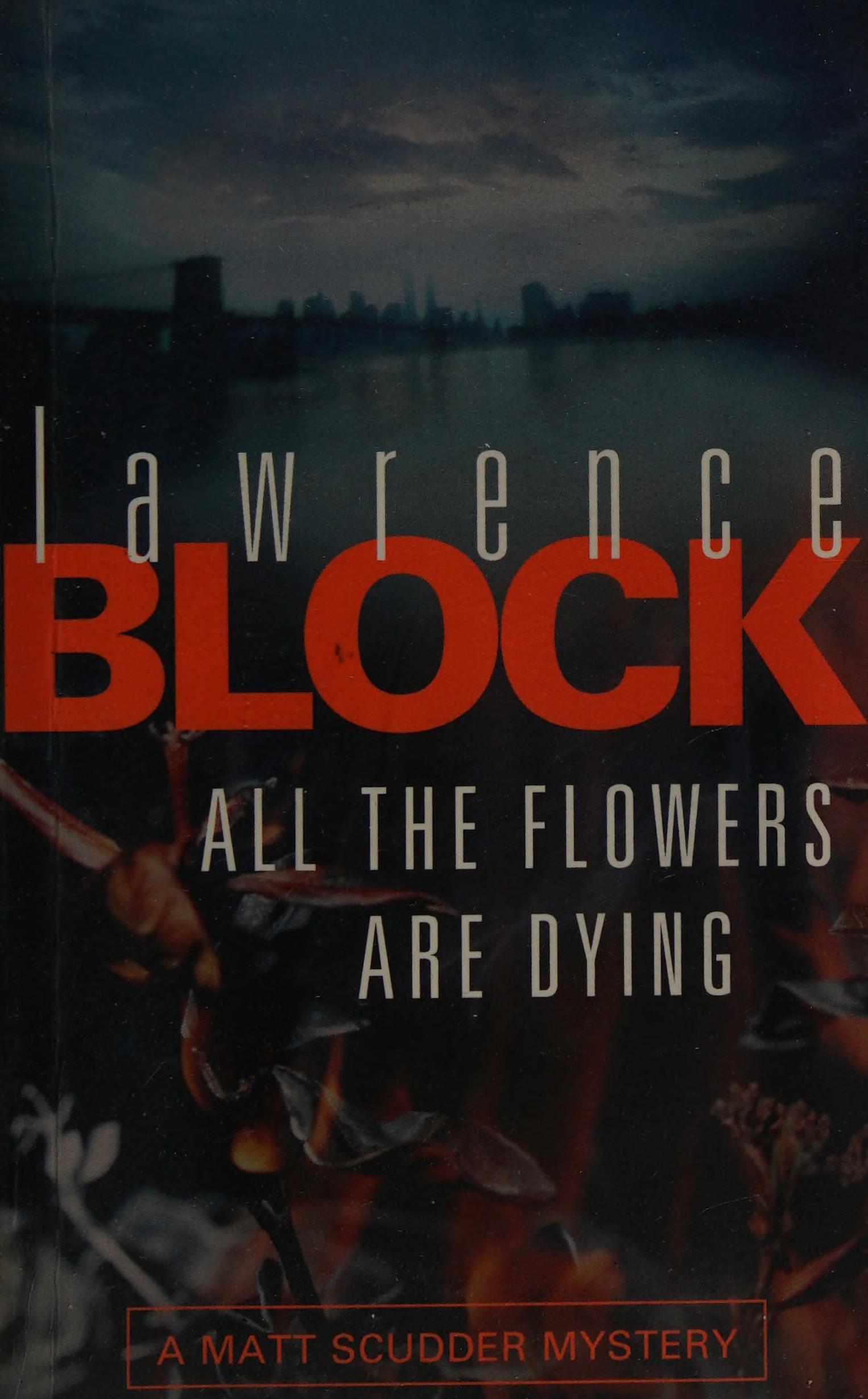 All the Flowers Are Dying