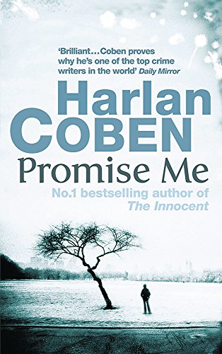 Promise Me by Harlan Coben and Orion Publishing Group, ISBN 9780752878218